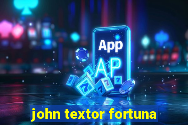 john textor fortuna